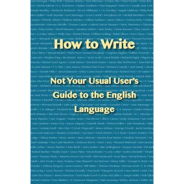 How to Write: Not Your Usual User's Guide to the English Language