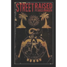 Street Raised: the Broken River Books Edition