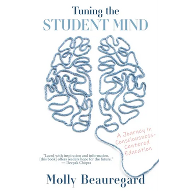 Tuning the Student Mind: A Journey in Consciousness-Centered Education