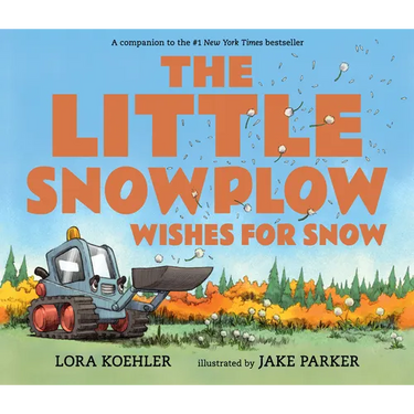 The Little Snowplow Wishes for Snow