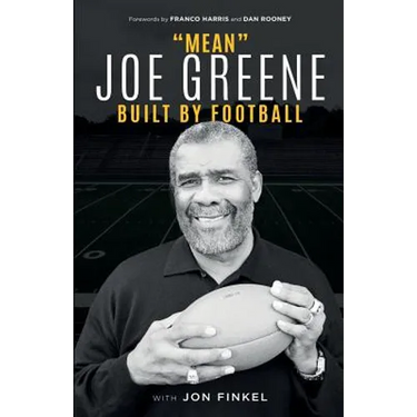 Mean Joe Greene: Built By Football