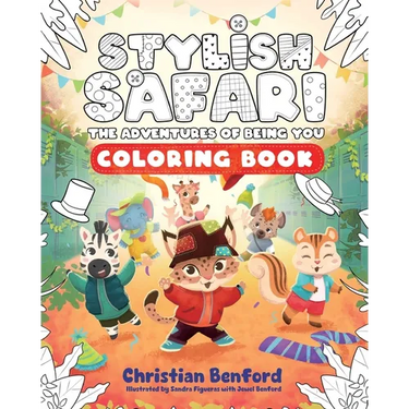 Stylish Safari Coloring Book: The Adventures of Being You