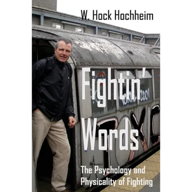 Fightin' Words: The Psychology and Physicality of Fighting