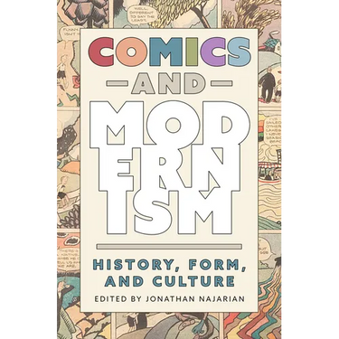Comics and Modernism: History, Form, and Culture