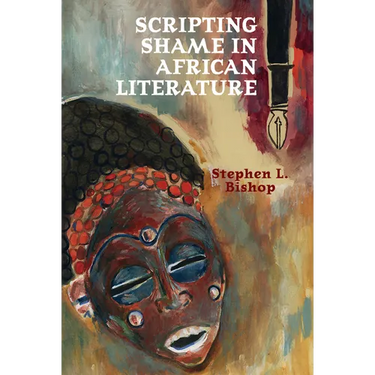 Scripting Shame in African Literature