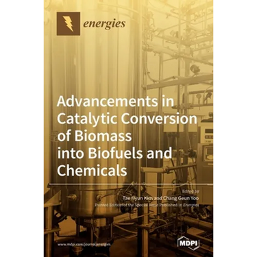 Advancements in Catalytic Conversion of Biomass into Biofuels and Chemicals