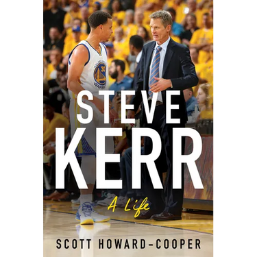 Steve Kerr: A Life