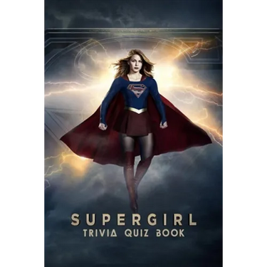 Supergirl: Trivia Quiz Book