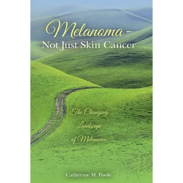Melanoma- Not Just Skin Cancer: The Changing Landscape of Melanoma