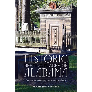 Historic Resting Places of Alabama