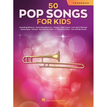 50 Pop Songs for Kids Trombone Sheet Music Songbook Easy Songs for Young Players Includes Believer, Dance Monkey, Happy, High Hopes, Let It Be, Perfec