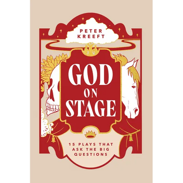 God on Stage: 15 Plays That Ask the Big Questions