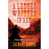 A Letter Written in Red: A Classic Western Adventure