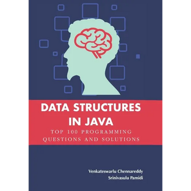 Data Structures in Java: Top 100 Programming Questions and Solutions