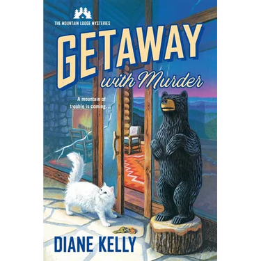 Getaway with Murder: The Mountain Lodge Mysteries