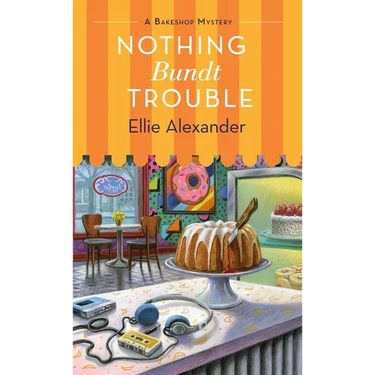 Nothing Bundt Trouble: A Bakeshop Mystery