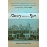 Slavery Before Race: Europeans, Africans, and Indians at Long Island's Sylvester Manor Plantation, 1651-1884