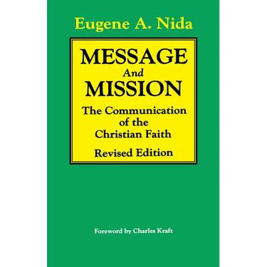 Message and Mission (Revised Edition): The Communication of the Christian Faith Revised Edition