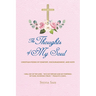 The Thoughts of My Soul: Christian Poems of Comfort, Encouragement, and Hope