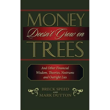 Money Doesn't Grow on Trees