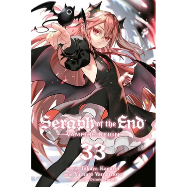 Seraph of the End, Vol. 33: Vampire Reign