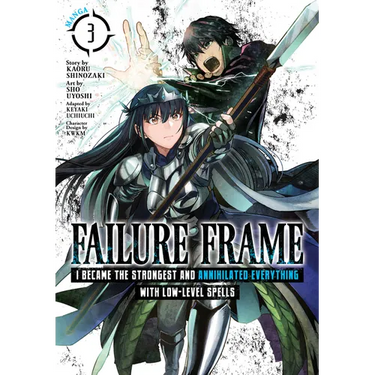 Failure Frame: I Became the Strongest and Annihilated Everything with Low-Level Spells (Manga) Vol. 3