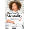 Mustard Seed Mentality