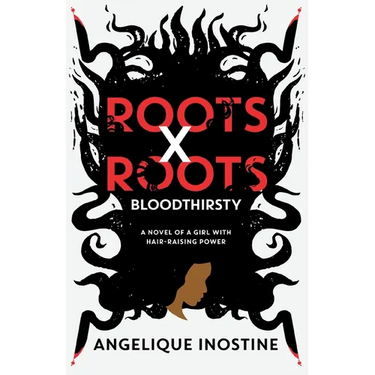 Roots X Roots: Bloodthirsty