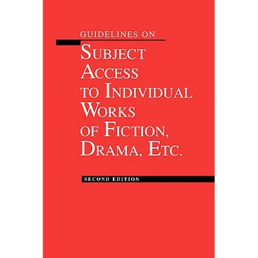Guidelines on Subject Access to Individual Works of Fiction, Drama, Etc.