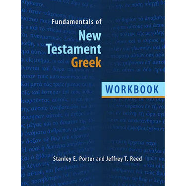 Fundamentals of New Testament Greek Workbook