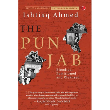 The Punjab: Bloodied, Partitioned and Cleansed