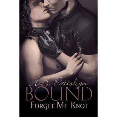 Bound: Forget Me Knot