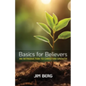 Basics for Believers: An Introduction to Christian Growth