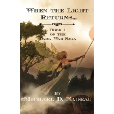 When the Light Returns...: The Dark War Saga Book 1