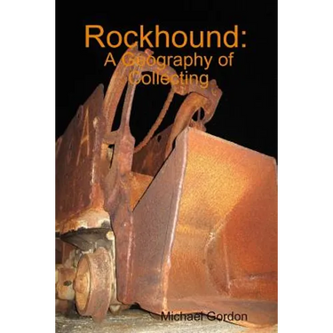 Rockhound: A Geography of Collecting