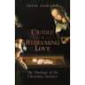 Cradle of Redeeming Love: The Theology of the Christmas Mystery