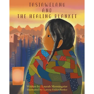 Tasiawelanu And The Healing Blanket