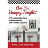 Are You Hungry Tonight?