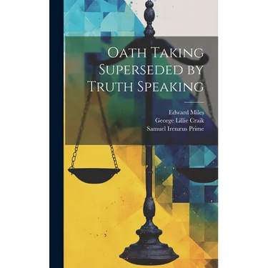 Oath Taking Superseded by Truth Speaking
