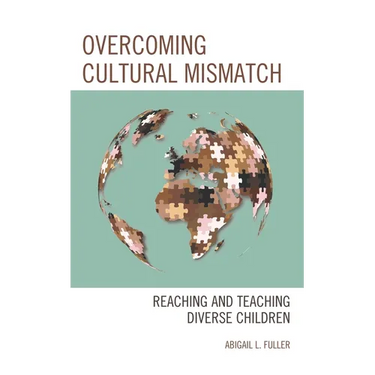 Overcoming Cultural Mismatch: Reaching and Teaching Diverse Children