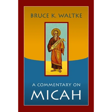 A Commentary on Micah