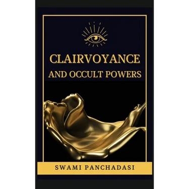Clairvoyance and Occult Powers