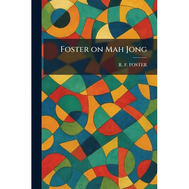 Foster on Mah Jong