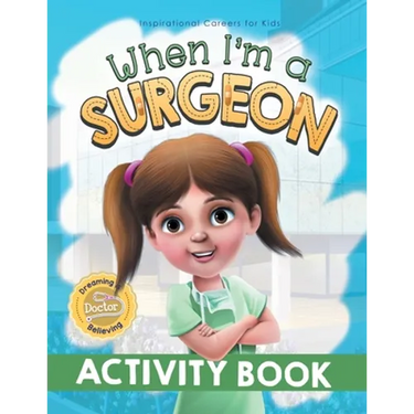 When I'm a Surgeon Activity Book