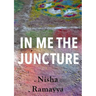 In Me The Juncture