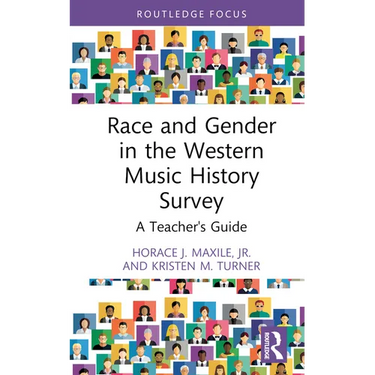 Race and Gender in the Western Music History Survey: A Teacher's Guide