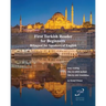 First Turkish Reader for Beginners: Bilingual for Speakers of English