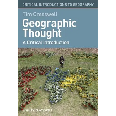 Geographic Thought: A Critical Introduction