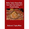 Mother Tapley's Recipe Book: Original Cooking