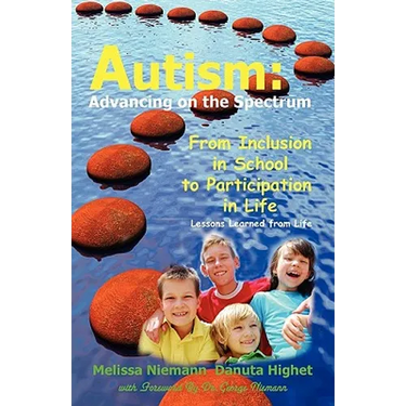 Autism: Advancing on the Spectrum: From Inclusion in School to Participation in Life